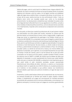 Antonio R. Rodríguez Abraham 
 
Finanzas Internacionales  
 
5 
 
balanza de pagos, ante lo cual el país A no debería tener n