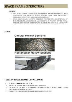 SPACE FRAME STRUCTURE
JOINTS:

IN A SPACE FRAME, CONNECTING JOINTS PLAY AN IMPORTANTROLE, BOTH
FUNCTIONAL  AND  ESTHETIC,  W