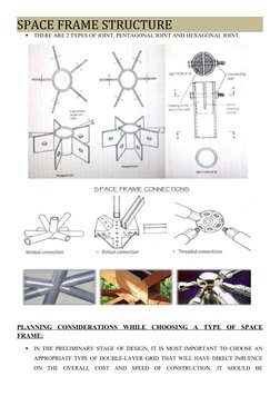 SPACE FRAME STRUCTURE

THERE ARE 2 TYPES OF JOINT, PENTAGONAL JOINT AND HEXAGONAL JOINT.
        
    
PLANNING  CONSIDERATI