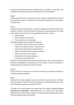El equipo de trabajo deberá plantear una hipótesis sobre un problema, una situación o una
necesidad de comunicación de la emp
