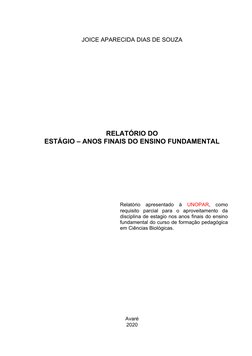 Avaré
2020
RELATÓRIO DO
ESTÁGIO – ANOS FINAIS DO ENSINO FUNDAMENTAL
Relatório  apresentado  à  UNOPAR,  como
requisito  parci