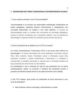 8
3
ABORDAGEM DOS TEMAS TRANSVERSAIS CONTEMPORÂNEOS DA BNCC
1. Como podemos entender o termo Transversalidade? 
Transversalid