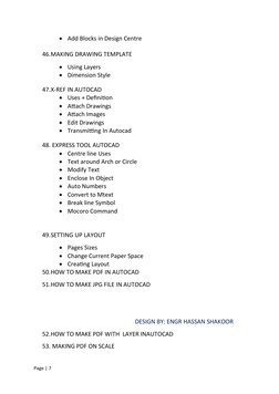 
Add Blocks in Design Centre
46.MAKING DRAWING TEMPLATE

Using Layers

Dimension Style
47.X-REF IN AUTOCAD

Uses + Defini