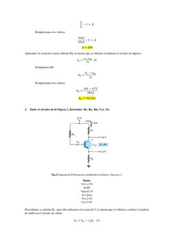 𝐼𝐸
𝐼𝐵
−1 =  𝛽 
Remplazamos los valores 
4𝑚𝐴
20𝑢𝐴−1 =  𝛽 
 𝛽= 200 
Aplicamos la ecuación 4 para obtener RB, la mism