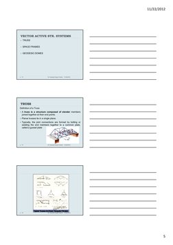 11/22/2012
5
VECTOR ACTIVE STR. SYSTEMS
 TRUSS
 SPACE FRAMES
 GEODESIC DOMES
11/22/2012
13
Dr. Karamjit Singh Chahal
TRUSS
