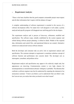RAPID MAIL SERVICE
o   Requirement Analysis:
“These is the basic facilities that the good computer consumable project must re