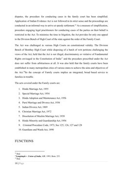 disputes, the procedure for conducting cases in the family court has been simplified.
Application of Indian Evidence Act is n