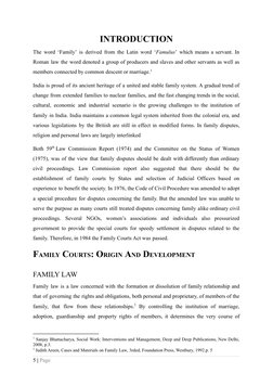 INTRODUCTION
The word ‘Family’ is derived from the Latin word ‘Famulus’ which means a servant. In
Roman law the word denoted