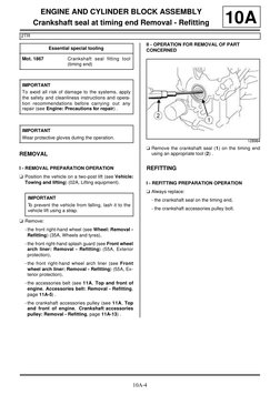 10A-4
ENGINE AND CYLINDER BLOCK ASSEMBLY
Crankshaft seal at timing end Removal - Refitting
2TR
10A
REMOVAL
I - REMOVAL PREPAR