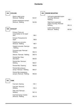 Contents
Electric water pump: 
Removal - Reﬁtting
19A-57
Coolant temperature sensor: 
Removal - Reﬁtting
19A-59
19B
EXHAUST
E