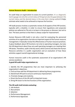 Human Resource Audit – Introduction 
 
An audit helps an organization to assess its current position. It is a diagnostic 
too