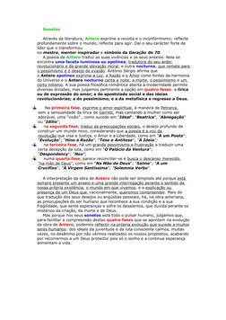 Sonetos
 
Através da literatura, Antero exprime a revolta e o inconformismo; reflecte 
profundamente sobre o mundo, reflecte