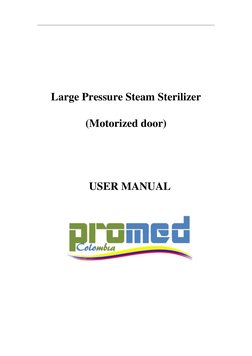 Large Pressure Steam Sterilizer 
 
(Motorized door) 
    
 
 
USER MANUAL