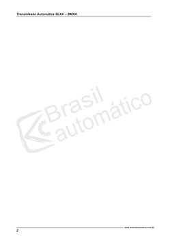 2
Transmissão Automática SLXA – BMXA
www.brasilautomatico.com.br
