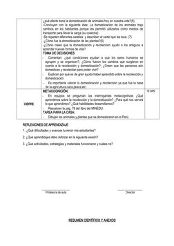 ¿qué efecto tiene la domesticación de animales hoy en nuestra vida?(6)
-Concluyen con la siguiente idea: La domesticación de