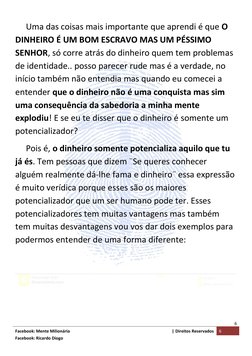 6 
Facebook: Mente Milionária