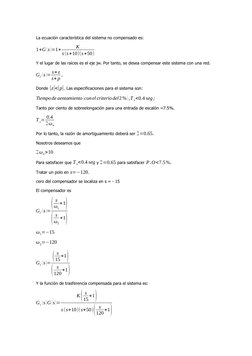 La ecuación característica del sistema no compensado es:
1+G (s )=1+
K
s(s+10)(s+50)
Y el lugar de las raíces es el eje jw. P
