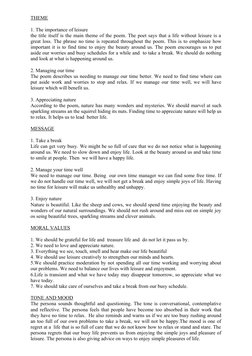 THEME
1. The importance of leisure
the title itself is the main theme of the poem. The poet says that a life without leisure