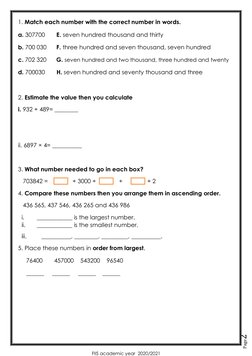 FIIS academic year  2020/2021 
Page2 
1. Match each number with the correct number in words. 
a. 307700       E. seven hund