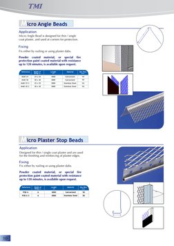 10
Micro Angle Bead is designed for thin / single 
coat plaster, and used at corners for protection.
Micro Angle Beads
Fix ei