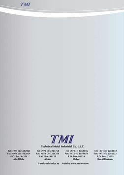 Technical Metal Industrial Co. L.L.C.
 Tel: +971 (2) 5502025  
Fax: +971 (2) 5502024 
P.O. Box: 41558
