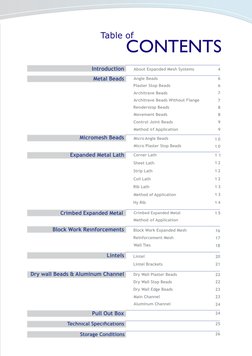Crimbed Expanded Metal
About Expanded Mesh Systems
16
17
18
20
21
22
22
23
23
24
24
25
26
CONTENTS
Table of
Crimbed Expanded