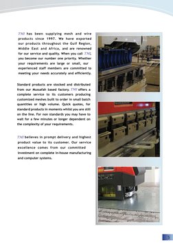 5
 TMI has been supplying mesh and wire
 products since 1997. We have exported
 our products throughout the Gulf Region,
 Mid