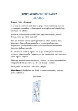 COMPOSICIÓN COREOGRÁFICA
ESPACIO
Espacio Físico y Corporal
A la hora de componer, tanto para un grupo o individualmente, para