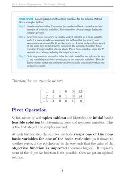 Ch 6. Linear Programming: The Simplex Method
Therefore, for our example we have


4
2
1
0
0
32
2
3
0
1
0
24
−5 −4
0
0
1
0
