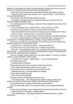 J u l i o  R a m ó n  R i b e y r o 
4 
 
 
obstante lo cual prosiguió su trabajo. Cuando regresaron no podía casi caminar,
