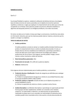 MINERÍA DE DATOS.
Que Es ¿?
Su principal finalidad es explorar, mediante la utilización de distintas técnicas y tecnologías,