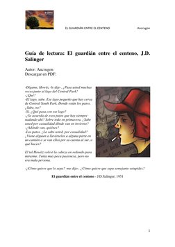 EL GUARDIÁN ENTRE EL CENTENO 
Ancrugon 
 
 
1 
 
 
 
Guía de lectura: El guardián entre el centeno, J.D. 
Salinger 
 
Autor