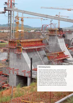 5
SCS Climbing System
For the construction of dams, locks, cooling towers, pier 
heads, tunnels and other similar structural