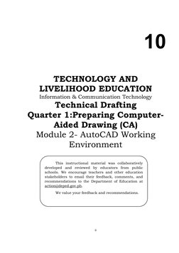 10
TECHNOLOGY AND
LIVELIHOOD EDUCATION
Information & Communication Technology
Technical Drafting
Quarter 1:Preparing Computer