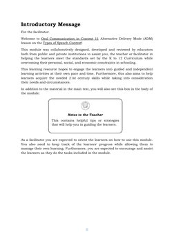 Introductory Message
For the facilitator:
Welcome to Oral Communication in Context 11 Alternative Delivery Mode (ADM)
lesson