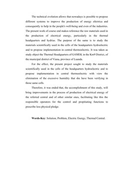 The technical evolution allows that nowadays is possible to propose
different  systems  to  improve  the  production  of  ene