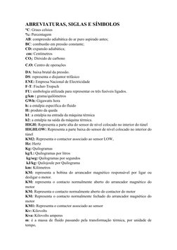 ABREVIATURAS, SIGLAS E SÍMBOLOS 
°C: Graus celsius
%: Percentagem
AB: compressão adiabática do ar puro aspirado antes;
BC: co