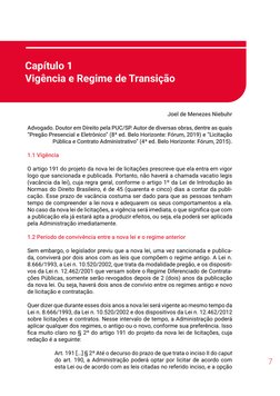 7
Capítulo 1 
Vigência e Regime de Transição
Joel de Menezes Niebuhr
Advogado. Doutor em Direito pela PUC/SP. Autor de divers