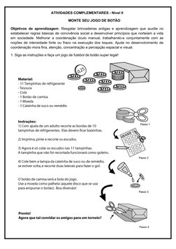 ATIVIDADES COMPLEMENTARES - Nível II
MONTE SEU JOGO DE BOTÃO
Objetivos de aprendizagem: Resgatar brincadeiras antigas e apren