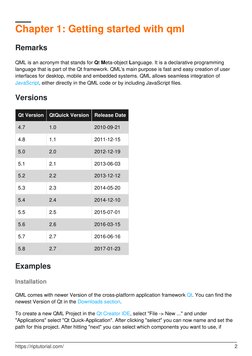 Chapter 1: Getting started with qml
Remarks
QML is an acronym that stands for Qt (https://www.qt.io/) Meta-object Language. I
