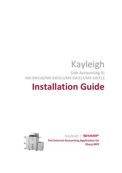 Kayleigh
(Job Accounting II)
MX-SW310/MX-SW311/MX-SW312/MX-SW313
Installation Guide
The