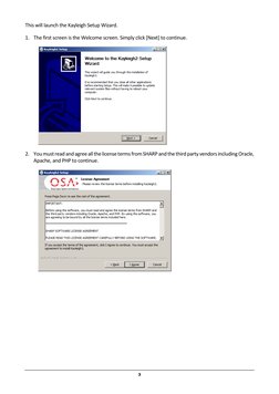3 
This will launch the Kayleigh Setup Wizard. 
1. The first screen is the Welcome screen. Simply click [Next] to continue.