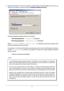 4
3. Choose install location. The user can specify in which directory to install Kayleigh. From now on, we
will refer to