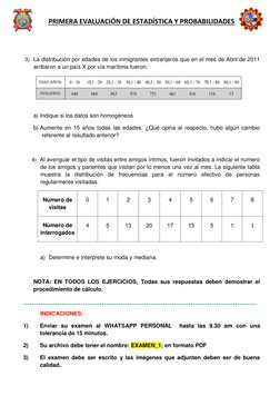 PRIMERA EVALUACIÓN DE ESTADÍSTICA Y PROBABILIDADES 
 
 
3) La distribución por edades de los inmigrantes extranjeros que en e
