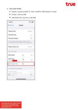 3. CELLULAR PLANS:  
 Prepaid = prepaid nanoSIM, Ex. make nanoSIM to eSIM (Prepaid is named) 
 Primary = previous eSIM