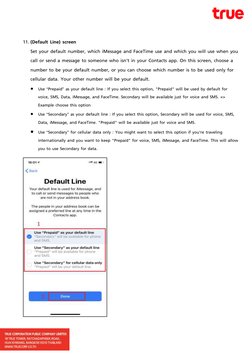 11. (Default Line) screen 
Set your default number, which iMessage and FaceTime use and which you will use when you 
ca
