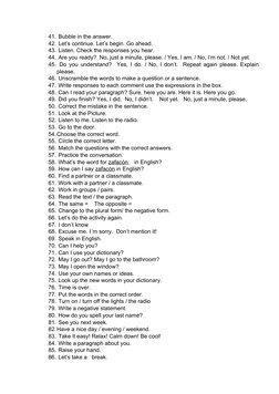41. Bubble in the answer.
42. Let’s continue. Let’s begin. Go ahead.
43. Listen. Check the responses you hear.
44. Are you re