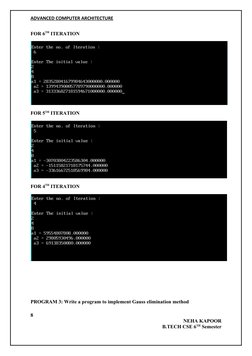 ADVANCED COMPUTER ARCHITECTURE
FOR 6TH ITERATION
FOR 5TH ITERATION
FOR 4TH ITERATION
PROGRAM 3: Write a program to implement