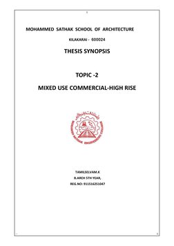 --
1
1
MOHAMMED SATHAK SCHOOL OF ARCHITECTURE
KILAKARAI - 600024
THESIS SYNOPSIS
TOPIC -2
MIXED USE COMMERCIAL-HIGH RISE
TAMI