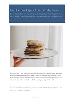 PsicologodeCabecera.com 
Dificultad para tragar, introducción al problema 
Los psicólogos clínicos proponen soluciones eficac